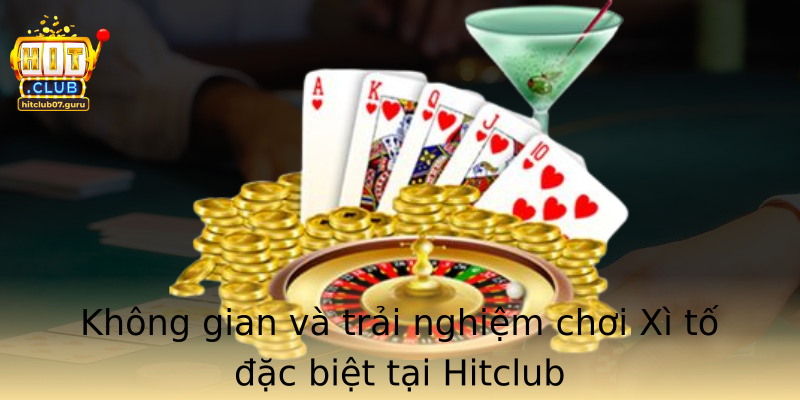 Khong Gian Va Trai Nghiem Choi Strongxi Tostrong Ac Biet Tai Stronghitclubstrong
